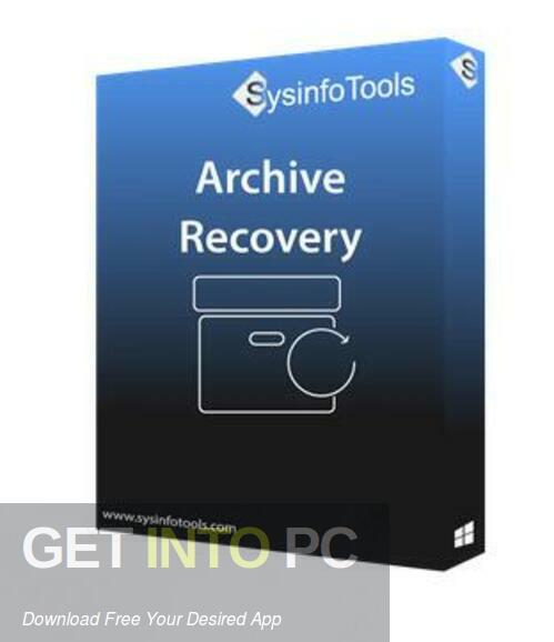 Download SysInfoTools Archive Recovery 2022 Free Download
