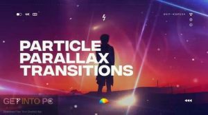 VideoHive-Parallax-Particle-Transitions-AEP-Free-Download-GetintoPC.com_.jpg