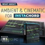 WA Production – Ambient & Cinematic for InstaChord (SYNTH PRESET) Download