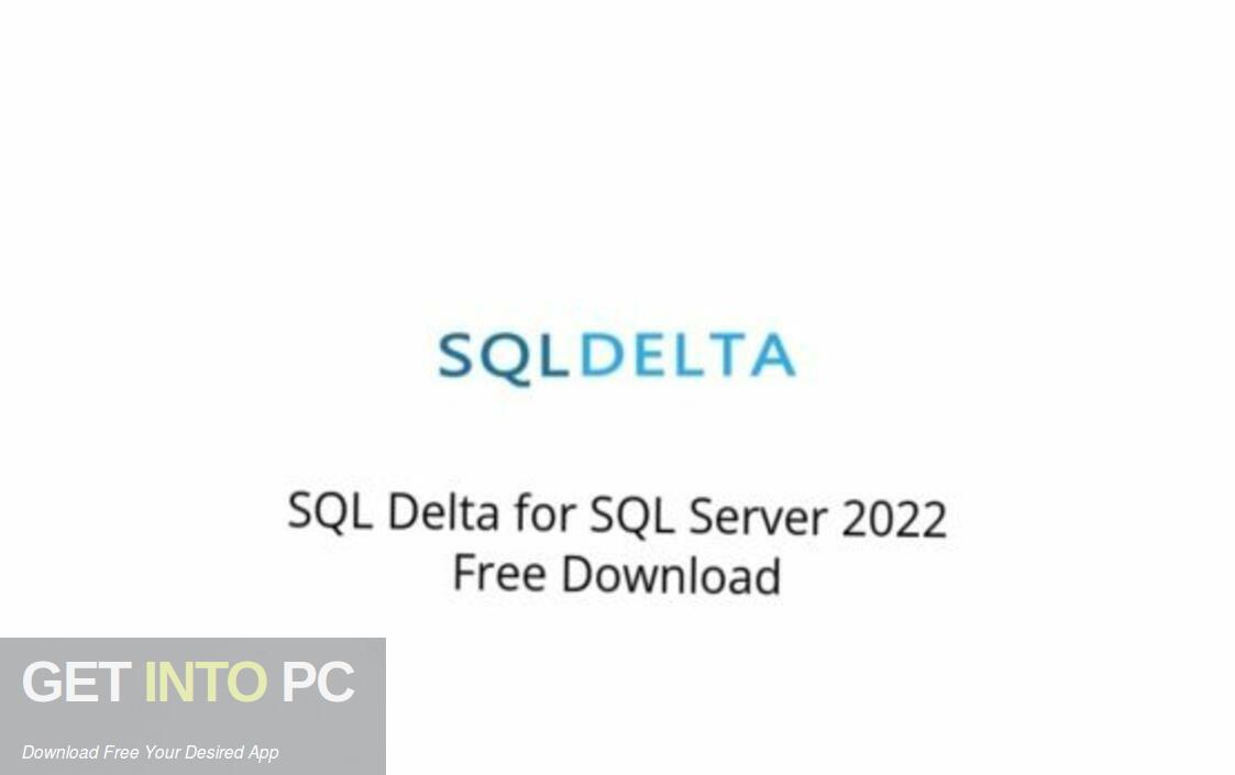 Download SQL Delta for SQL Server 2022 Free Download