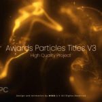 VideoHive – Awards Particles Titles V3 [AEP] Free Download