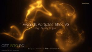 VideoHive-Awards-Particles-Titles-V3-AEP-Free-Download-GetintoPC.com_.jpg الفيديو