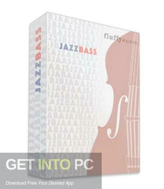 Download Fluffy Audio – Jazz Bass (KONTAKT) PROPER Free Download