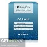 FoneDog Toolkit for iOS 2023 Free Download