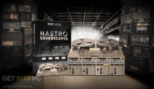 Have-Audio-NASTRO-Soundscapes-KONTAKT-Latest-Version-Free-Download-GetintoPC.com_.jpg