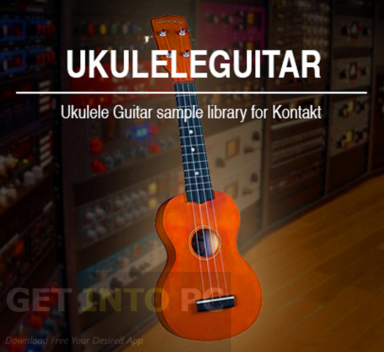 PettinHouse - Ukulele Guitar (KONTAKT) Latest Version Download