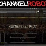 Channel Robot – Orchestral Dust (KONTAKT) Free Download