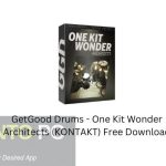 GetGood Drums – One Kit Wonder Architects (KONTAKT) Free Download
