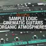 Sample Logic – Cinematic Guitars Organic Atmospheres Free Download