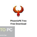 PhoenixPE Trex Free Download