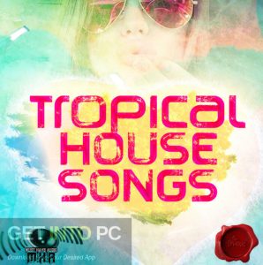 Fox Samples - Must Have Audio: Tropical House Songs (WAV) Free Download-GetintoPC.com.jpg
