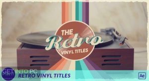 VideoHive-Vinyl-Retro-Titles-Opener-AEP-Free-Download-GetintoPC.com_.jpg