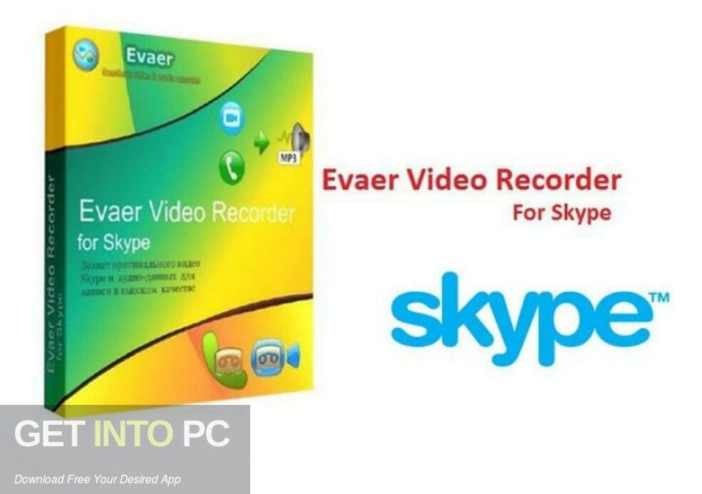 Download Evaer Video Recorder for Skype 2023 Free Download