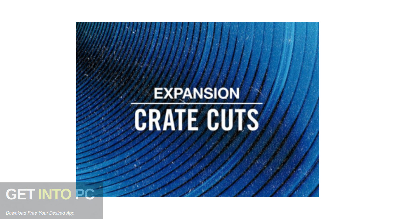 Download Native Instruments – CRATE CUTS Expansion Free Download