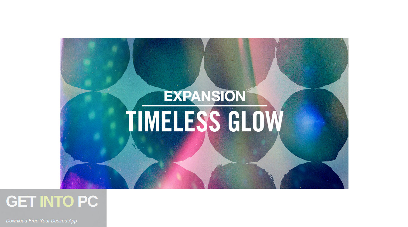 Download Native Instruments – TIMELESS GLOW Expansion Free Download