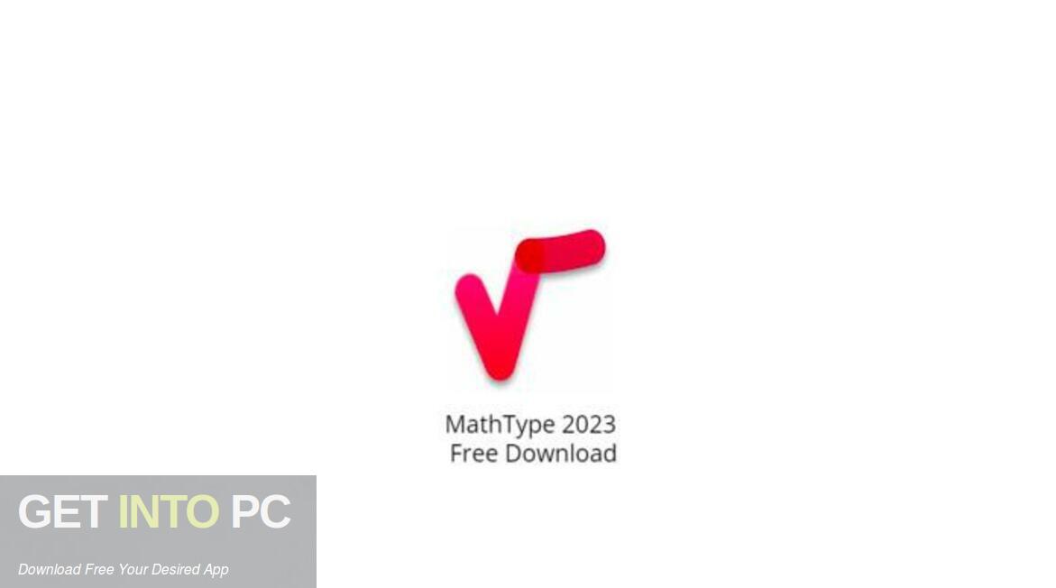 Download MathType 2023 Free Download