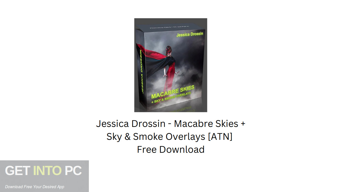 Download Jessica Drossin – Macabre Skies + Sky & Smoke Overlays [ATN] Free Download