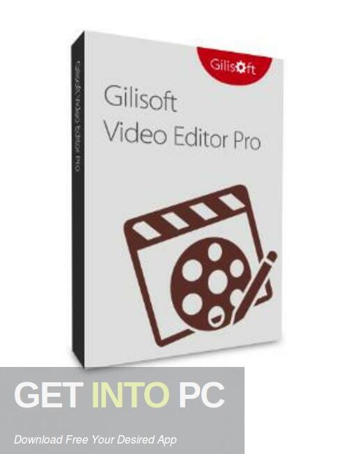 Download GiliSoft Video Editor Pro 2024 Free Download