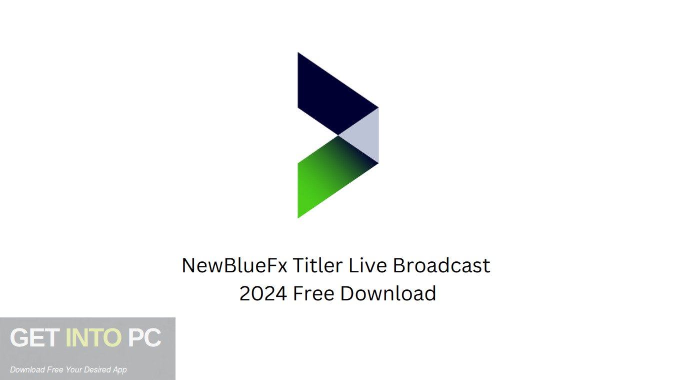 Download NewBlueFx Titler Live Broadcast 2024 Free Download